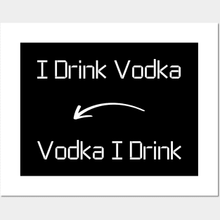 I drink Vodka T-Shirt mug apparel hoodie tote gift sticker pillow art pin Posters and Art